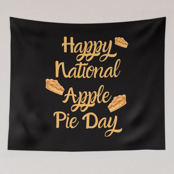 Item preview, Happy National Apple Pie Day  designed and sold by Simo0455.