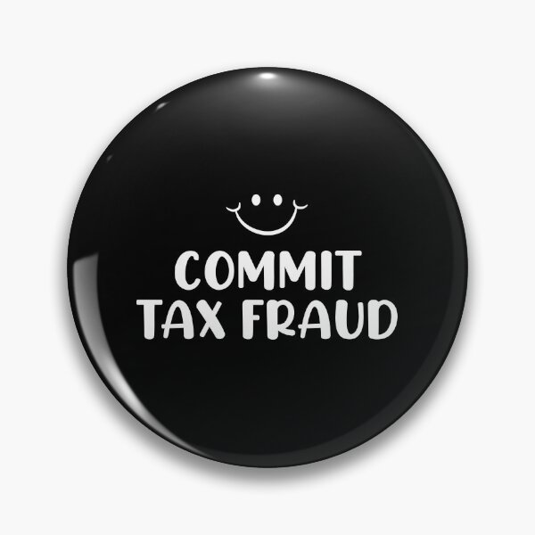 Item preview, Commit Tax Fruad designed and sold by Venus Complete.