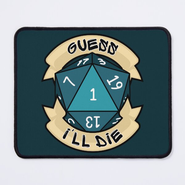 Item preview, Guess I'll die - Natural 1 - Critical Fail - D&D Blue Novelty designed and sold by CC's Designs.