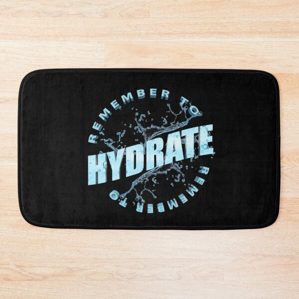 Item preview, Remember To Hydrate designed and sold by Kizosdesign.