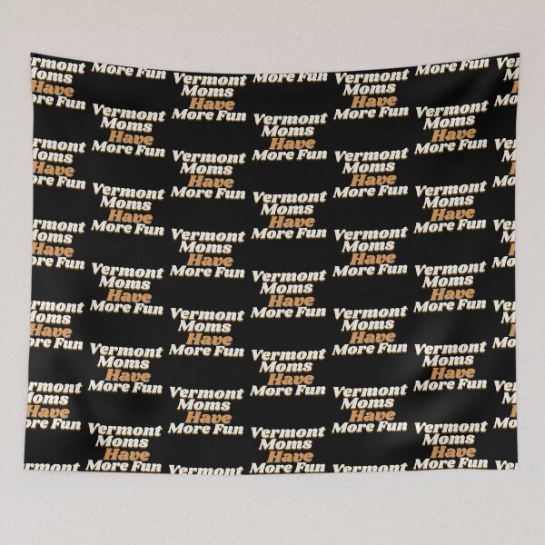 Item preview, Vermont Moms Have More Fun, Vermont Gift For Mom designed and sold by MeetMatilda.