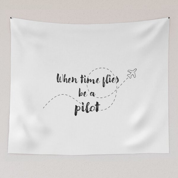Item preview, When Time Flies Be A Pilot Quote designed and sold by TheArtAngels.
