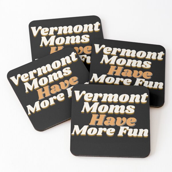 Item preview, Vermont Moms Have More Fun, Vermont Gift For Mom designed and sold by MeetMatilda.
