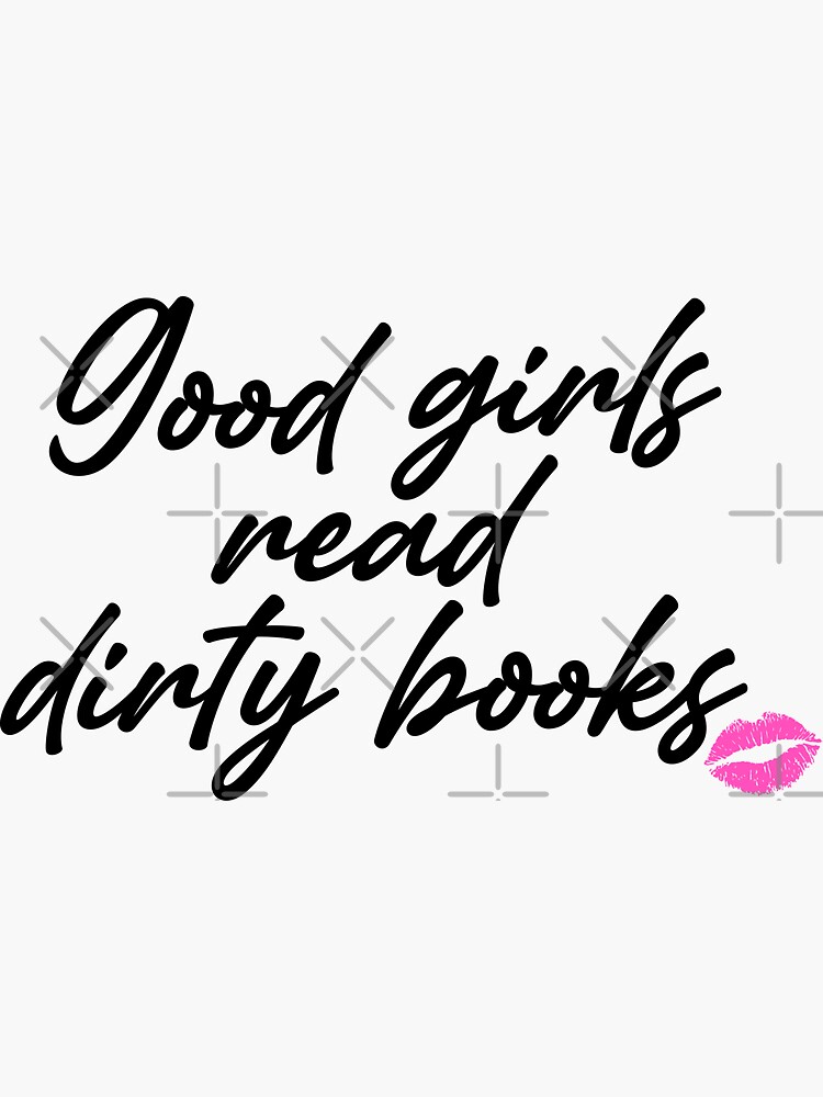 Good Girl Vinyl Sticker Decal Adult Content Smut Romance Books