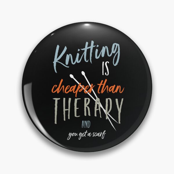 Item preview, Knitting is Cheaper than Therapy and You Get a Scarf designed and sold by whyitsme.