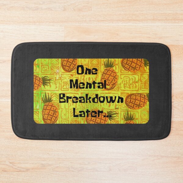 Item preview, One Mental Breakdown Later designed and sold by Raw Creative Prints.