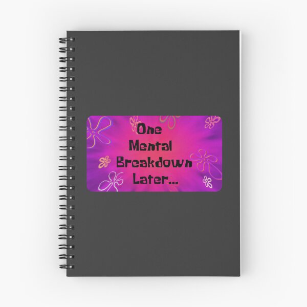 Item preview, One Mental Breakdown Later designed and sold by Raw Creative Prints.