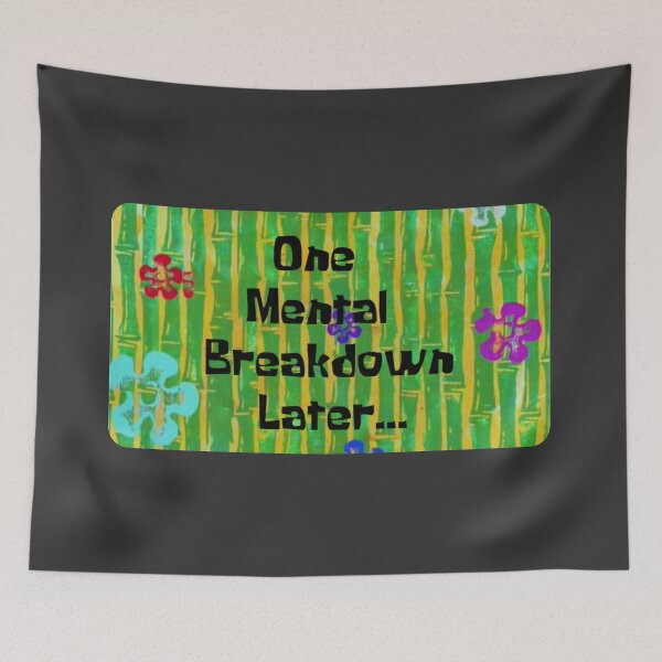 Item preview, One Mental Breakdown Later designed and sold by Raw Creative Prints.
