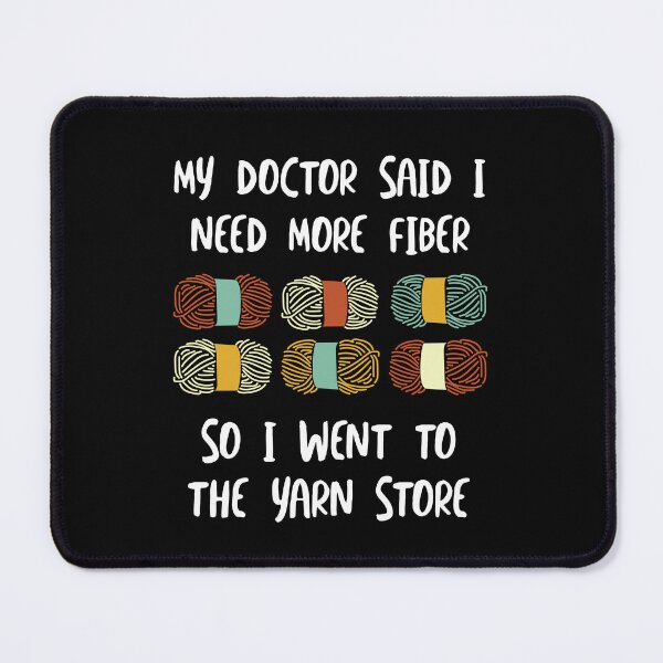 Item preview, Funny Yarn Lover Joke I Need More Fiber designed and sold by whyitsme.