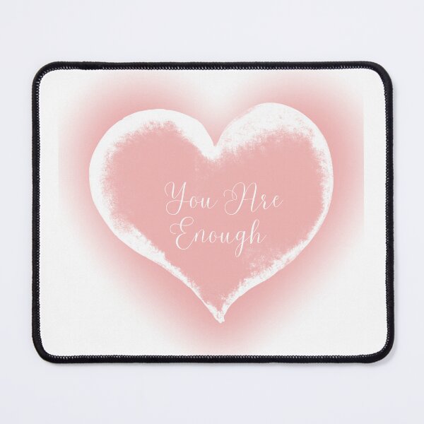 Item preview, You Are Enough - Inspirational Quotes, Love Quotes. designed and sold by GJBPrints.