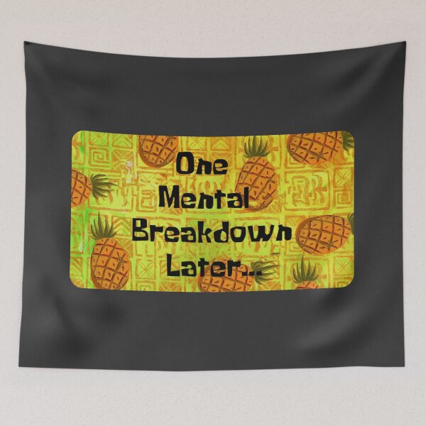 Item preview, One Mental Breakdown Later designed and sold by Raw Creative Prints.