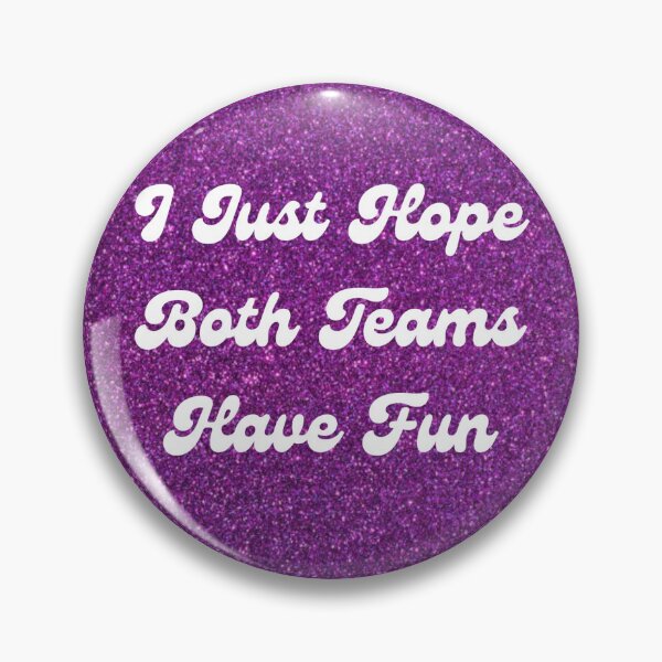 Item preview, I Just Hope Both Teams Have Fun Purple Glitter designed and sold by zrz.