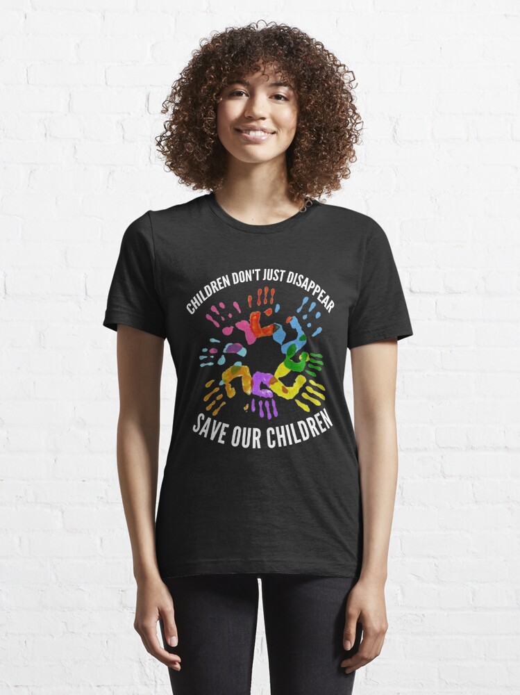 Disover Children Don't Just Disappear - Save Our Children  | Essential T-Shirt 