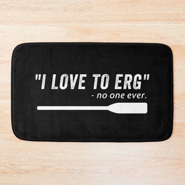 Item preview, Rowing, I Love To ERG, For Crew, Funny Rowing designed and sold by Cryptohaven.
