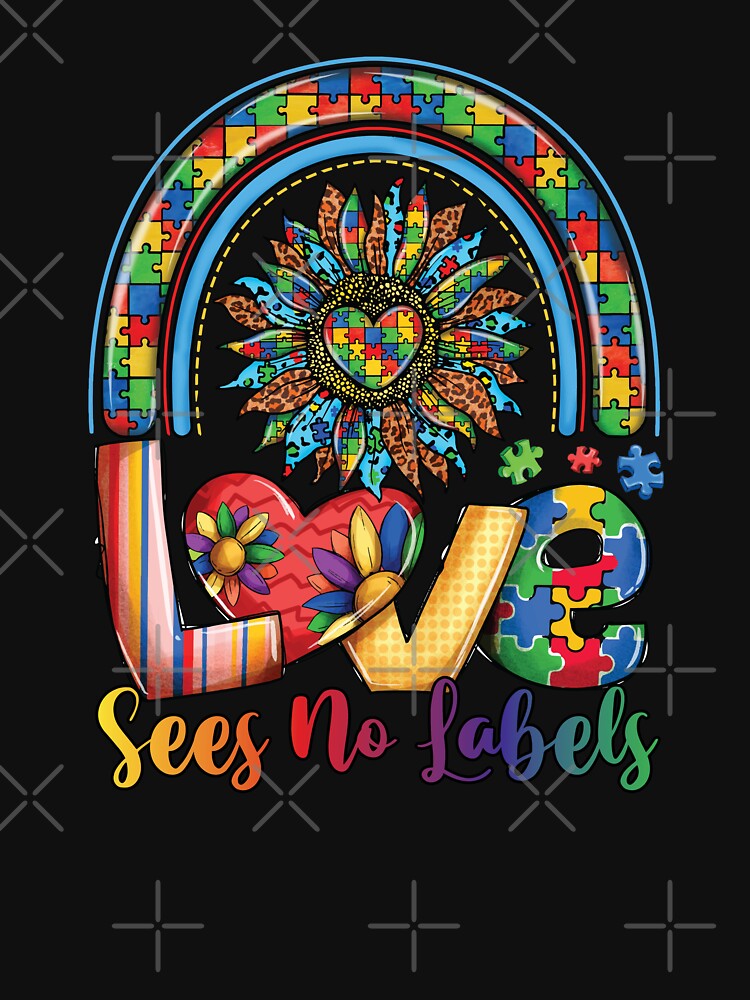 Discover Love Sees No Labels Autism Awareness Month Rainbow | Essential T-Shirt 