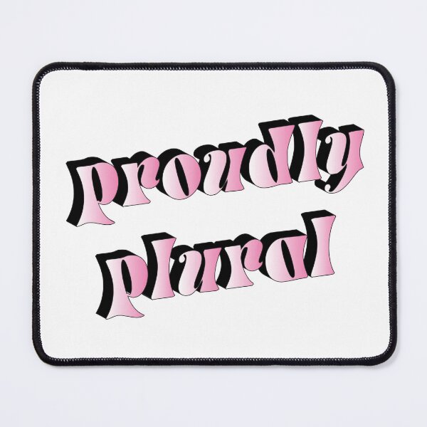 Item preview, Proudly Plural - Pink designed and sold by spappo.