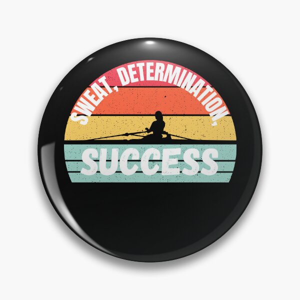 Item preview, Rowing, Sweat Determination Success, For Crew, Funny Rowing designed and sold by Cryptohaven.