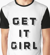 Get It Girl Graphic T-Shirt