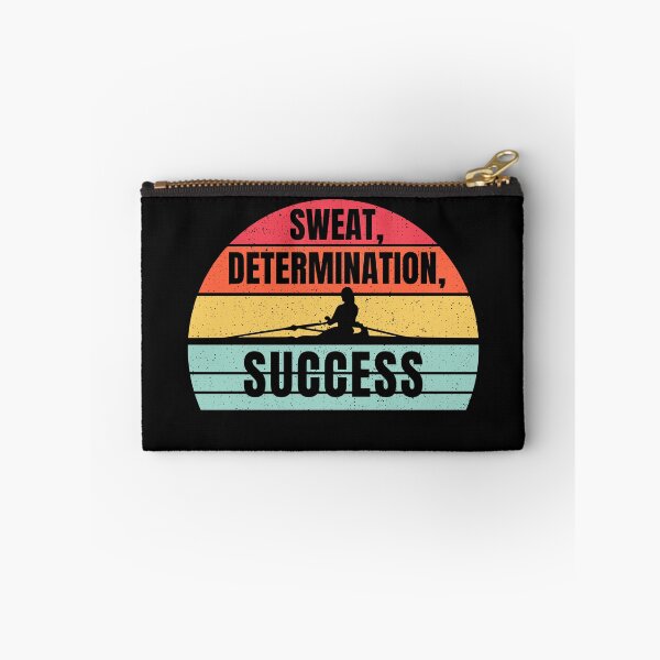 Item preview, Rowing, Sweat Determination Success, Funny Rowing, For Crew designed and sold by Cryptohaven.