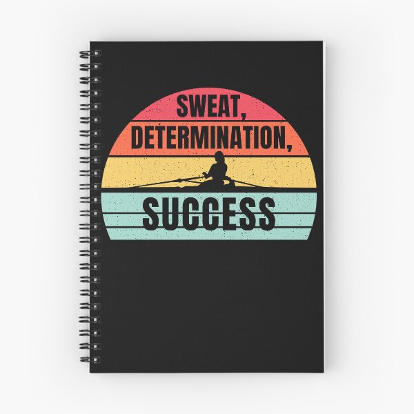 Item preview, Rowing, Sweat Determination Success, Funny Rowing, For Crew designed and sold by Cryptohaven.