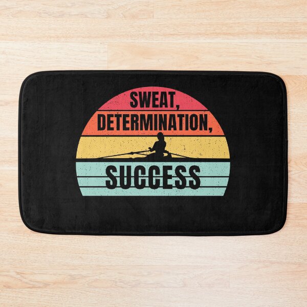 Item preview, Rowing, Sweat Determination Success, Funny Rowing, For Crew designed and sold by Cryptohaven.