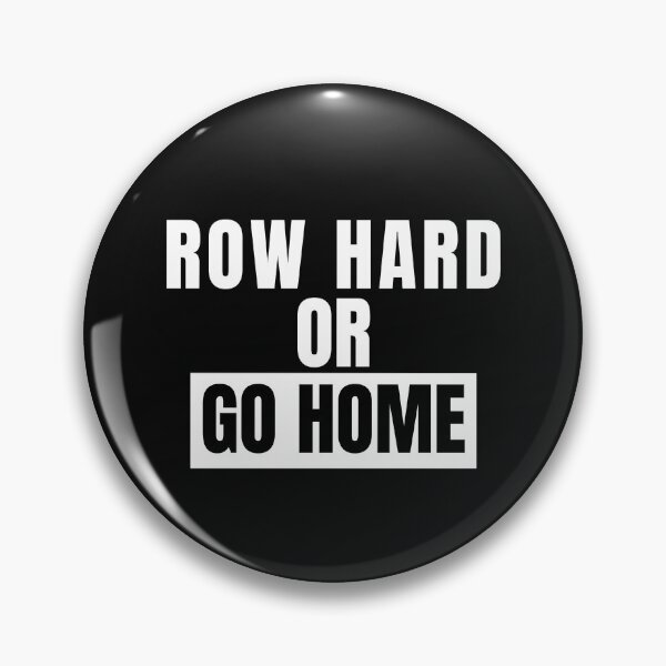 Item preview, Rowing, Row Hard Or Go Home, For Crew Team, Funny Rowing  designed and sold by Cryptohaven.