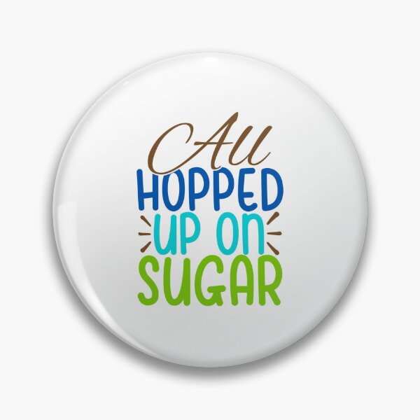 Item preview, All Hopped Up On Sugar designed and sold by Gile-Shop.