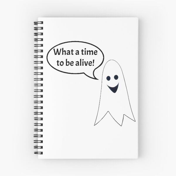 Item preview, What a time to be alive! designed and sold by stevelord.
