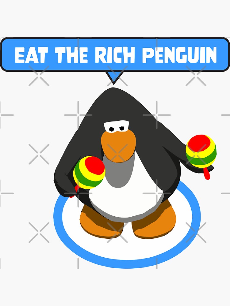 eat the rich - club penguin Sticker for Sale by charlottespice