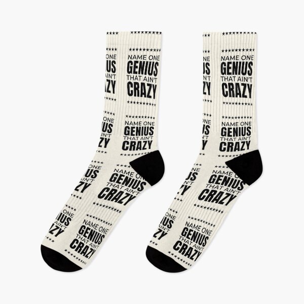 Item preview, Name One Genius That Ain't Crazy designed and sold by QuotesAreFun.