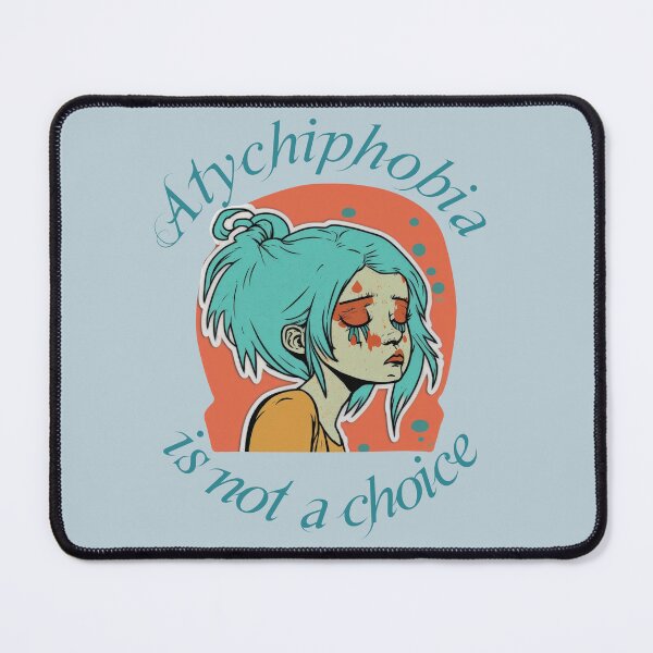Item preview, Atychiphobia is not a choice designed and sold by HappyTrippy.