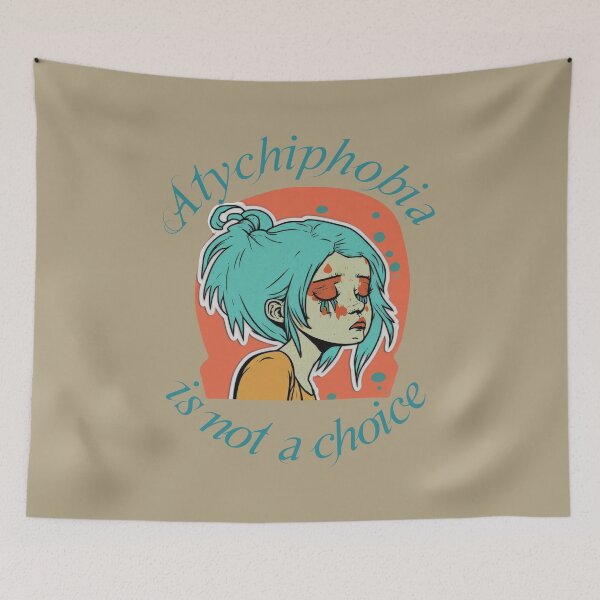 Item preview, Atychiphobia is not a choice designed and sold by HappyTrippy.