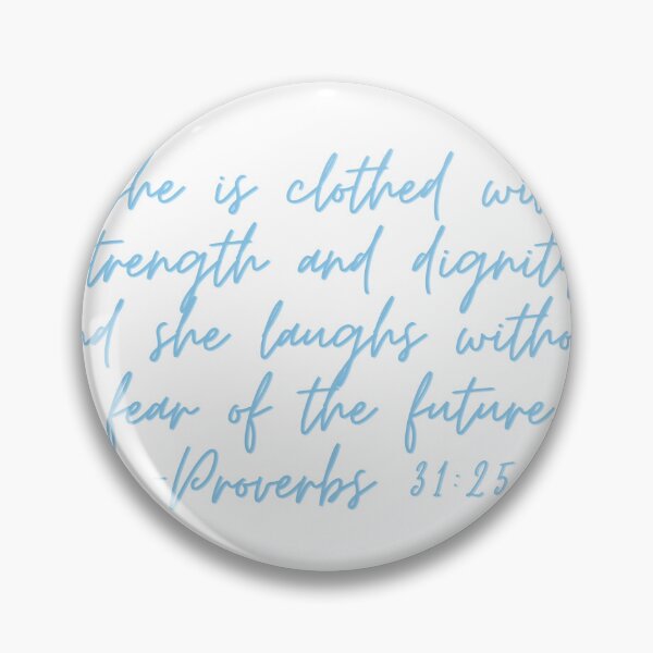 Item preview, Proverbs 31:25 designed and sold by GAonyourmind.