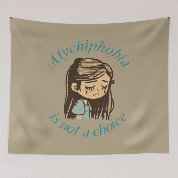Item preview, Atychiphobia is not a choice designed and sold by HappyTrippy.
