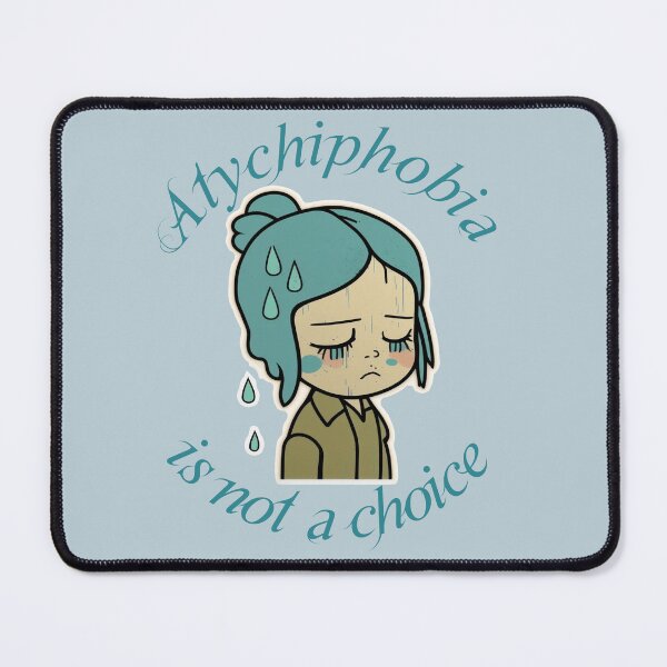Item preview, Atychiphobia is not a choice designed and sold by HappyTrippy.