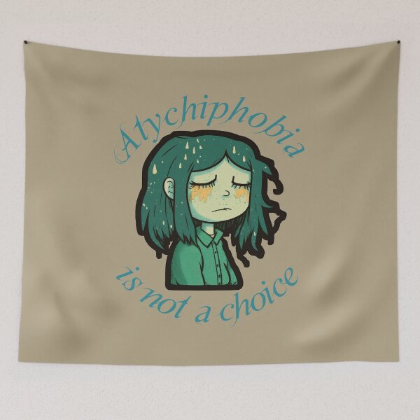 Item preview, Atychiphobia is not a choice designed and sold by HappyTrippy.