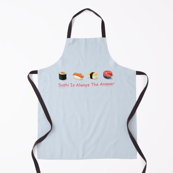 Item preview, Sushi Is Always The Answer designed and sold by 1999jack.