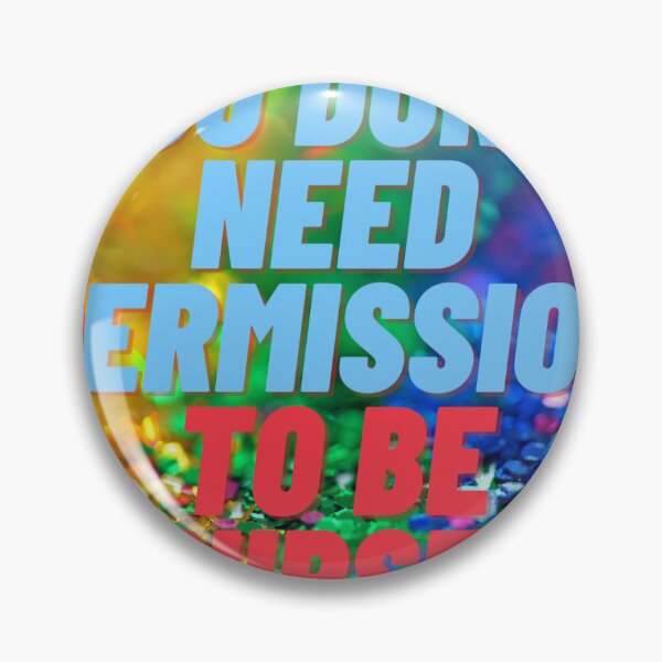 Item preview, You Don't Need Permission to Be Yourself designed and sold by AuntyJess.