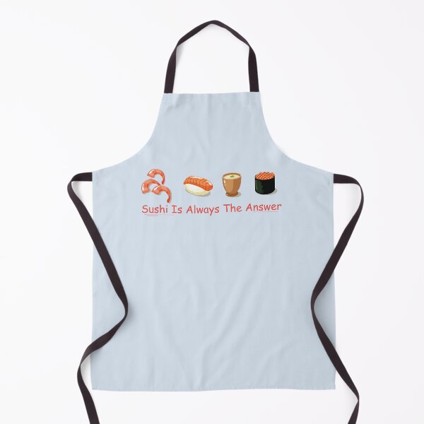 Item preview, Sushi Is Always The Answer designed and sold by 1999jack.