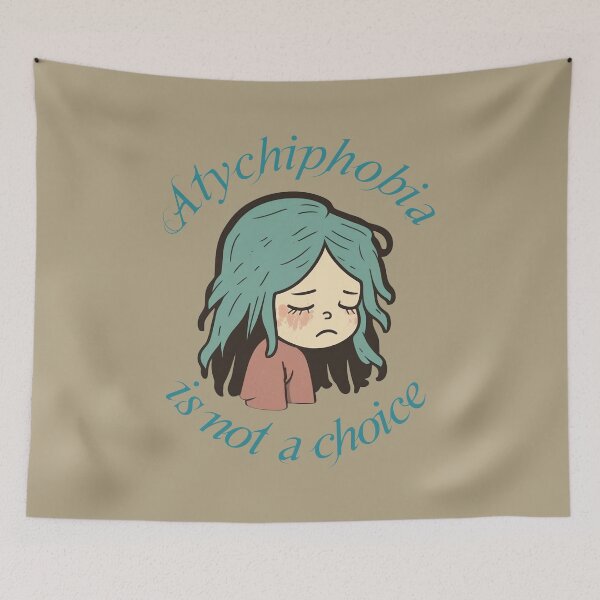 Item preview, Atychiphobia is not a choice designed and sold by HappyTrippy.