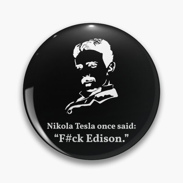 Item preview, Nikola Tesla Once Said Fvck Edison Funny T-Shirt designed and sold by booblegum.