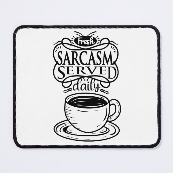 Item preview, Sarcasm Is Served! designed and sold by BuckWildDesigns.