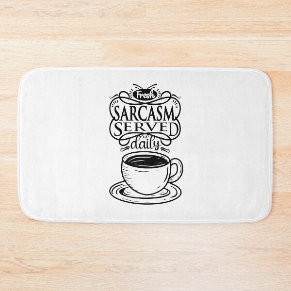 Item preview, Sarcasm Is Served! designed and sold by BuckWildDesigns.