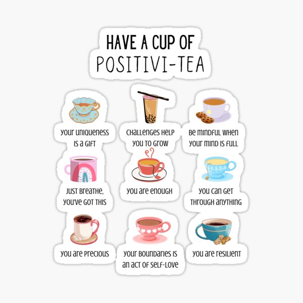 Have A Cup of Positivi-Tea Sticker