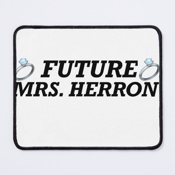 Item preview, Future Mrs. Herron designed and sold by allyciaa.