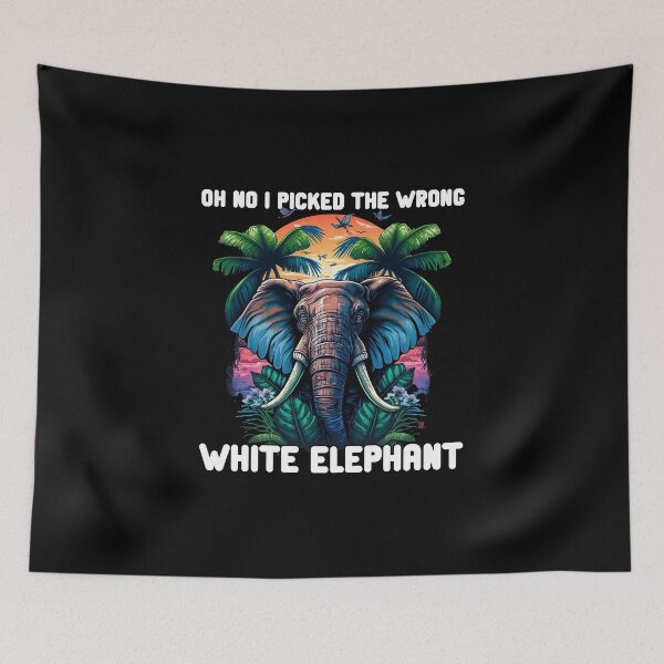 Item preview, Oh No I Picked The Wrong White Elephant designed and sold by PlayfulPrint.