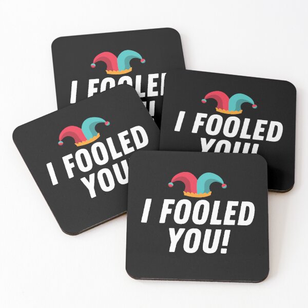 Item preview, I Fooled You! designed and sold by wapix.