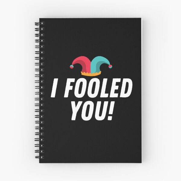 Item preview, I Fooled You! designed and sold by wapix.