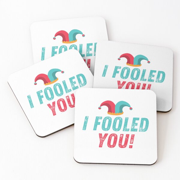 Item preview, I Fooled You! designed and sold by wapix.
