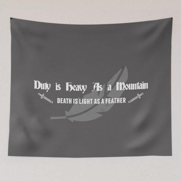 Item preview,  Duty is heavy as a mountain, death is light as a feather. - Wheel of Time designed and sold by outofflow.